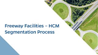 Freeway facilities – HCM segmentation process [upl. by Nicol]