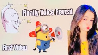 FINALLY VOICE REVEAL 🤓❤️  MY FIRST YOUTUBE VIDEO [upl. by Aisinut512]