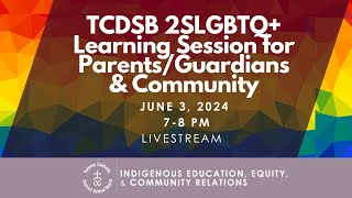 TCDSB ParentCommunity Learning Session 2SLGBTQ Inclusion [upl. by Shelton]