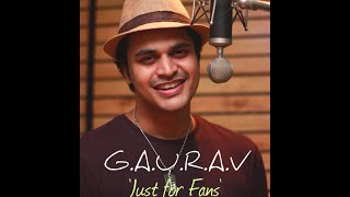 Just for Fans  When You Say Nothing At All  GAURAV [upl. by Hoopes]