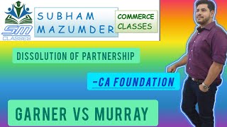 Dissolution of Partnership Garner Vs Murray CA Foundation [upl. by Annawit]