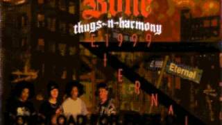 bone thugsnharmony  No Shorts No Losses  E 1999 Eternal [upl. by Hecht]