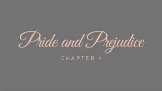 Pride and Prejudice  Chapter 4 Audiobook [upl. by Lauder756]