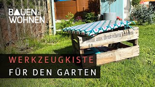 Werkzeugkiste für den Garten DIY I BAUEN amp WOHNEN [upl. by Atneciv]