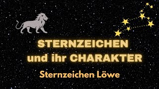 Sternzeichen Löwe  Charakter und Merkmale [upl. by Htebazle]