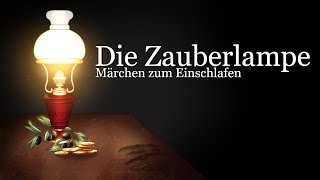 Märchen zum Einschlafen Die Zauberlampe  Schnell entspannen mit Märchen aus Italien  Geschichte [upl. by Aerdnac773]