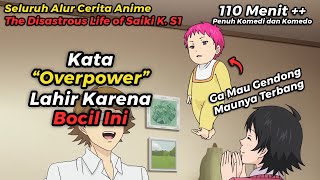 ANIME THE DISASTROUS LIFE OF SAIKI K S1 TAPI DICERITAIN WIBU MILITAN [upl. by Downing]