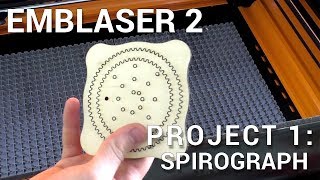 Emblaser 2  Project 1 Spirograph [upl. by Nhepets]