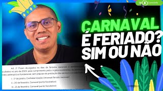 Carnaval é Feriado SIM ou NÃO [upl. by Kir]