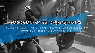 20231118 NACJONALIZM NIE DZIĘKUJĘ FEST XI  Rude Boy Už Jsme DomaThe CasualtiesMasala Soundsy [upl. by Jaymee227]