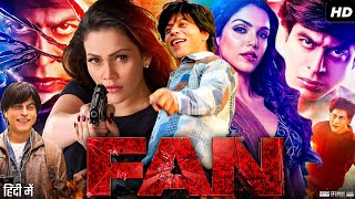 Fan Full Movie  Shah Rukh Khan Shriya Pilgaonkar Sayani Gupta  Review amp Facts [upl. by Niotna]