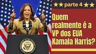 Parte 4  Quem é realmente a vicepresidente dos EUA Kamala Harris [upl. by Aihsetal]