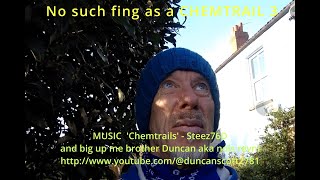 No such fing as a CHEMTRAIL pt 3 [upl. by Auoz]