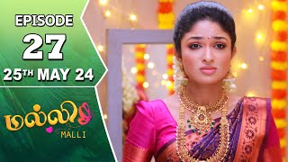 Malli Serial  Episode 27  25th May 2024  Nikitha  Vijay  Saregama TV Shows Tamil [upl. by Yuri]