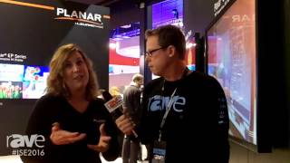 ISE 2016 Gary Kayye Speaks with Jennifer Davis CMO of Planar and Leyard [upl. by Odidnac745]