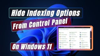 How to Hide Indexing Options From Control Panel In Windows 11 [upl. by Adnolat]