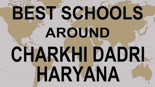 Best Schools around Charkhi Dadri Haryana CBSE Govt Private International  Study Space [upl. by Dviad496]