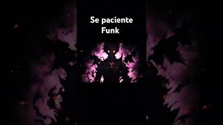 Se paciente Funk ☠️ music edit phonkmusic brasil [upl. by Eeladnerb]