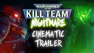 KILL TEAM NIGHTMARE CINEMATIC TRAILER [upl. by Orag227]