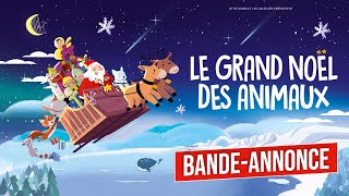 LE GRAND NOËL DES ANIMAUX  BANDEANNONCE [upl. by Grega]