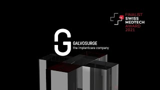 Swiss Medtech Award 2021 – Finalist GalvoSurge Dental AG [upl. by Edrei]