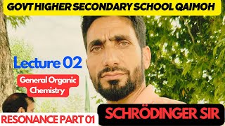 GOC  Lecture 02  Resonance Part I  Schrödinger Sir  Govt HSS Qaimoh  11th  NEET  JEE [upl. by Kimber]