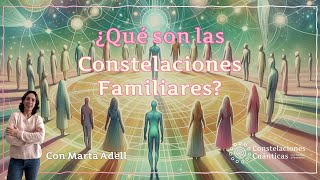 Constelaciones Cuánticas 🌟 Constelaciones Familiares ¿Qué son y para qué sirven [upl. by Eentrok11]