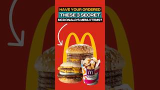 3 McDonalds Secret Menu Items You Next to Try [upl. by Ahselet]