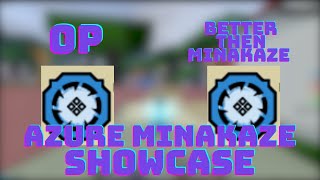 150SPINS MAX AZURE MINAKAZE SHOWCASE SHINDO LIFE [upl. by Gibbs407]