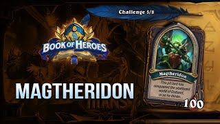 How to beat Magtheridon  Book of Heroes Illidan  Hearthstone [upl. by Doe473]