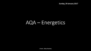 AQA 14 Energetics REVISION [upl. by Busiek989]