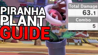 How to play Piranha Plant like a PRO  Useful tips and combos [upl. by Eelarbed]