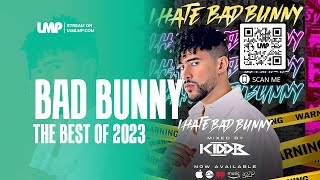 Bad Bunny Best of 2023  DJ Kidd B [upl. by Erual176]