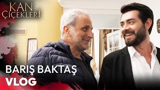 Barış Baktaş Set Vlog  Kan Çiçekleri [upl. by Navanod]