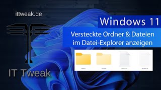 Windows 11  Versteckte Ordner und Dateien im DateiExplorer anzeigen [upl. by Drucilla630]