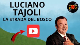 Luciano Tajoli  La strada del bosco con testo [upl. by Snow]