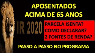 Como Declarar Parcela Isenta Aposentadoria  Qual o Limite de Isenção do IR 2020 [upl. by Edlihtam]