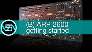 Behringer Arp 2600 getting started tutorial [upl. by Hceicjow]