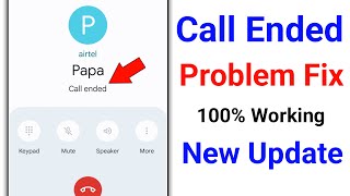 How to Fix Call Ended Problem।Call Ended Problem on Android Mobile। Call Ended Problem Solve [upl. by Siderf572]