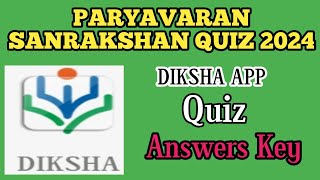 Paryavaran Sanrakshan Quiz 2024  Diksha Quiz Answers key [upl. by Rednirah]