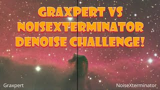 GraXpert FREE Version 30 vs NoiseXterminator [upl. by Yennaiv611]