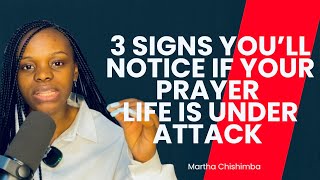 Signs Your Prayer Life Is Under Attack Martha Chishimba prayingwithmartharevive your prayer life [upl. by Yrol]