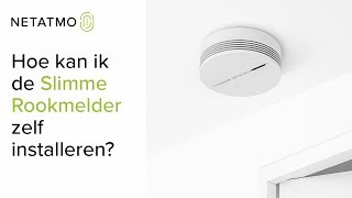 Hoe kan ik de Netatmo Slimme Rookmelder zelf installeren [upl. by Amalbena704]