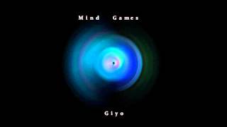 Giyo  Mind Games [upl. by Oicnaneb]