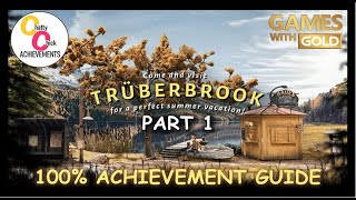 Truberbrook  Part 1  100 AchievementTrophy Guide FREE WGold Easy 1000GS 1080p [upl. by Nutter]