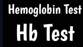 Hemoglobin Test  Hb Test  Normal Hb Range  Symptoms amp Causes Of Low Hb [upl. by Zelda679]