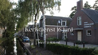 Kerkdienst 16 juni [upl. by Thebault920]