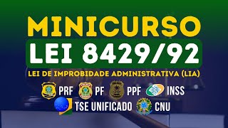 NOVA LEI DE IMPROBIDADE  AULA 3 Lei 842992  Noções de Direito  Bloco 8  CNU  Professor Franco [upl. by Nyleaj]