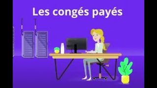 Les congés payés Acquisition des droits et prise de congés [upl. by Ahasuerus]