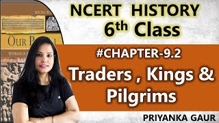 Chapter92  Class 6 History  Traders  Kings amp Pilgrims  By Priyanka Gaur [upl. by Haissi]